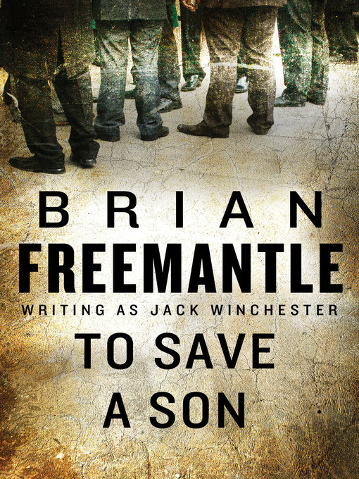 Title details for To Save a Son by Brian Freemantle - Available